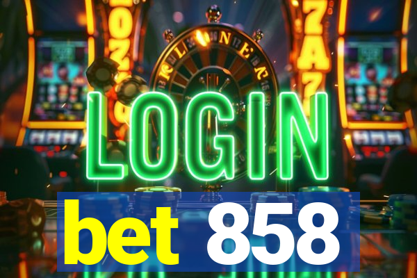 bet 858